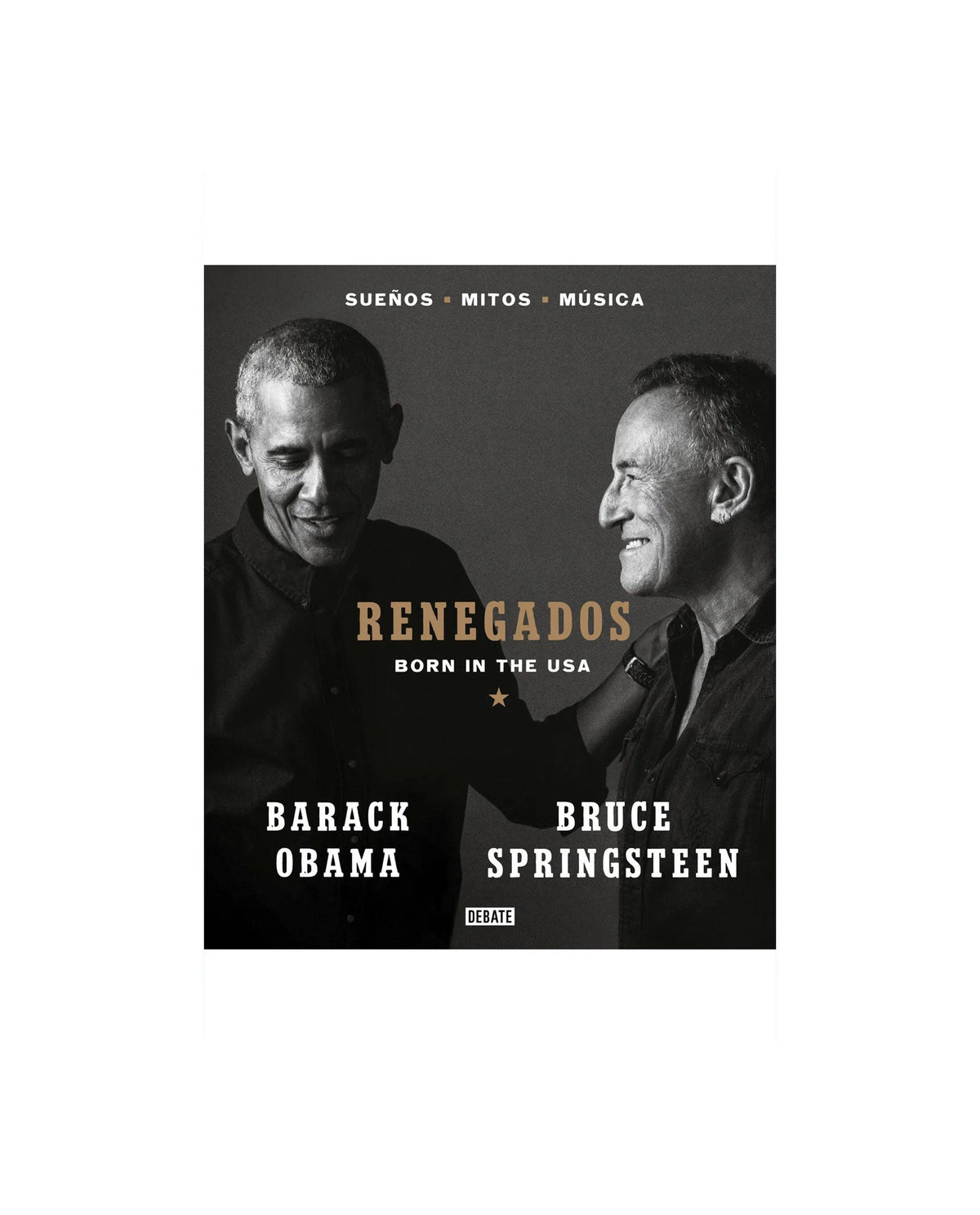 Barack Obama & Bruce Springsteen - Libros "Renegados Born in the USA" - D2fy · Rocktud - D2fy
