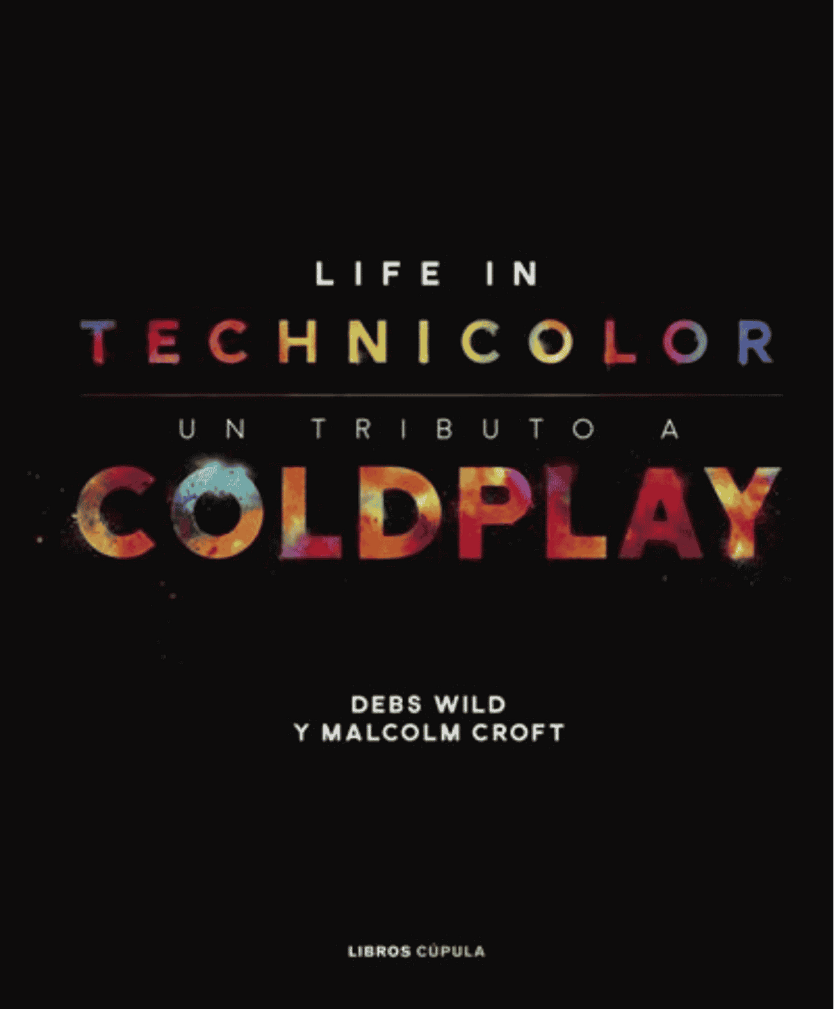 Coldplay - Libro "Coldplay. Life In Technicolour" - D2fy - Direct To Fans - Coldplay