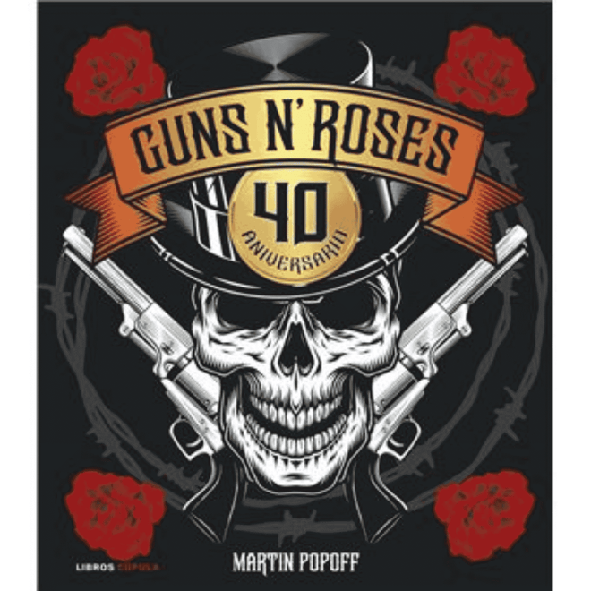 Guns N' Roses - Libro "Guns N' Roses. 40 Aniversario" - D2fy - Direct To Fans - Guns N' Roses