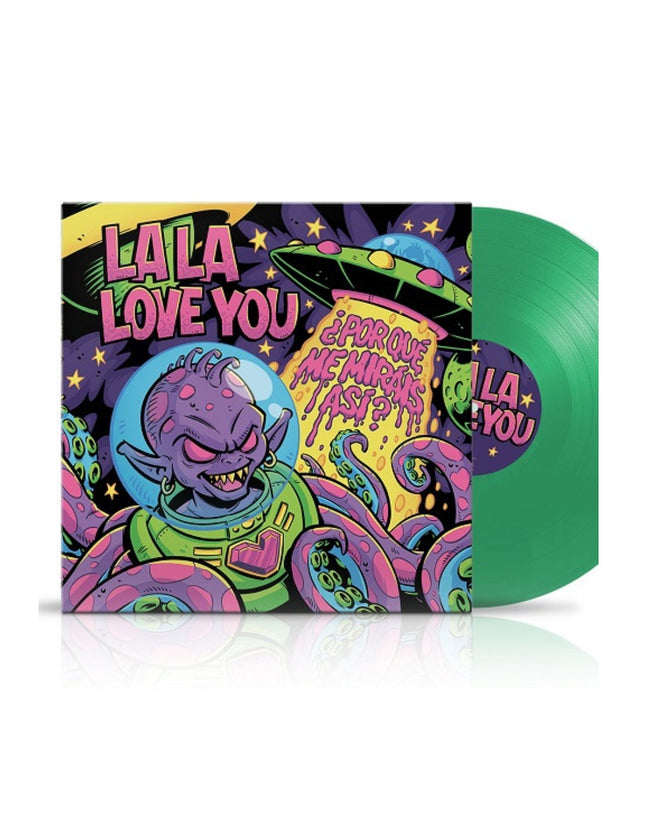 La La Love You - LP Vinilo verde transparente "¿Por Que Me Miráis Así?" - D2fy - Direct To Fans - D2fy