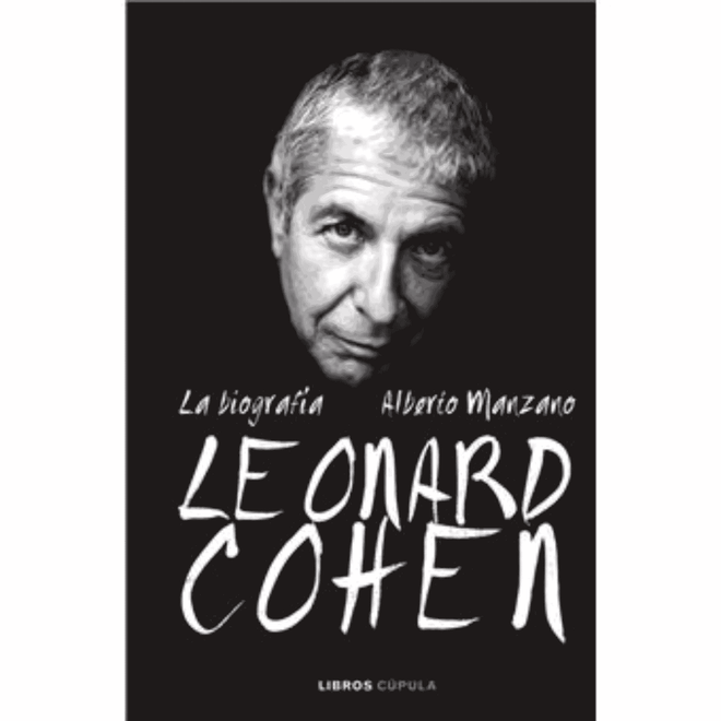 Leonard Cohen - Libro "Leonard Cohen. La Biografia" - D2fy - Direct To Fans - Leonard Cohen