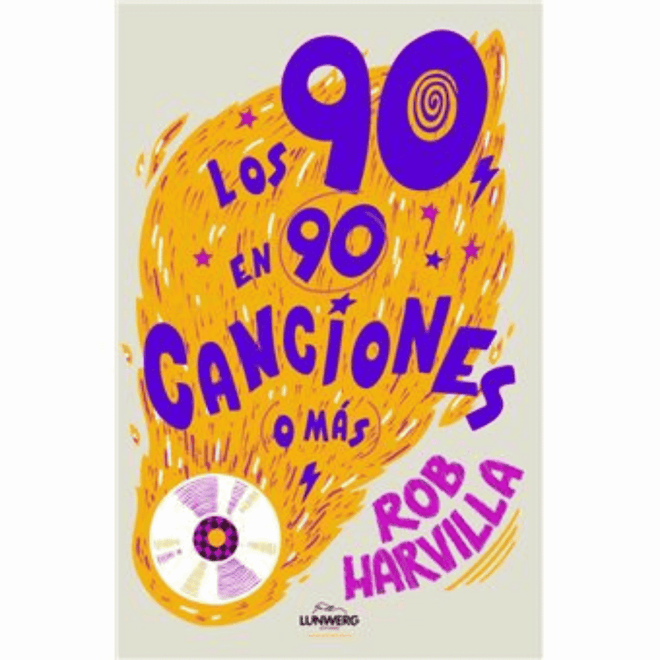 Libro "Los 90 en 90 Canciones (O Más)" - D2fy - Direct To Fans - Varios