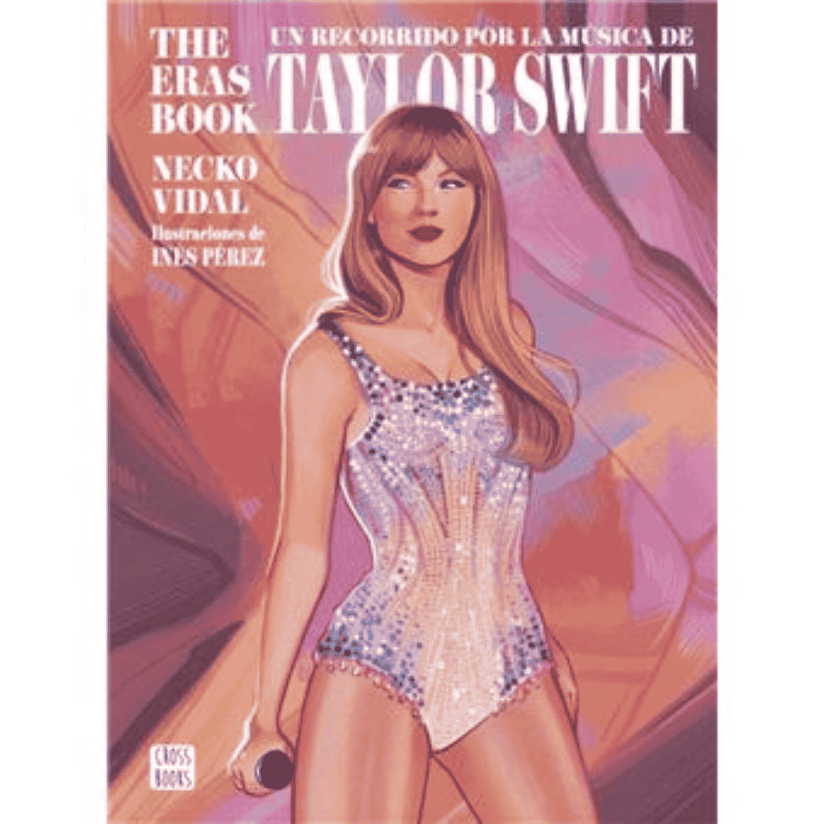 Libro "The Eras Book. Un Recorrido por la Musica de Taylor Swift" - D2fy - Direct To Fans - Taylor Swift