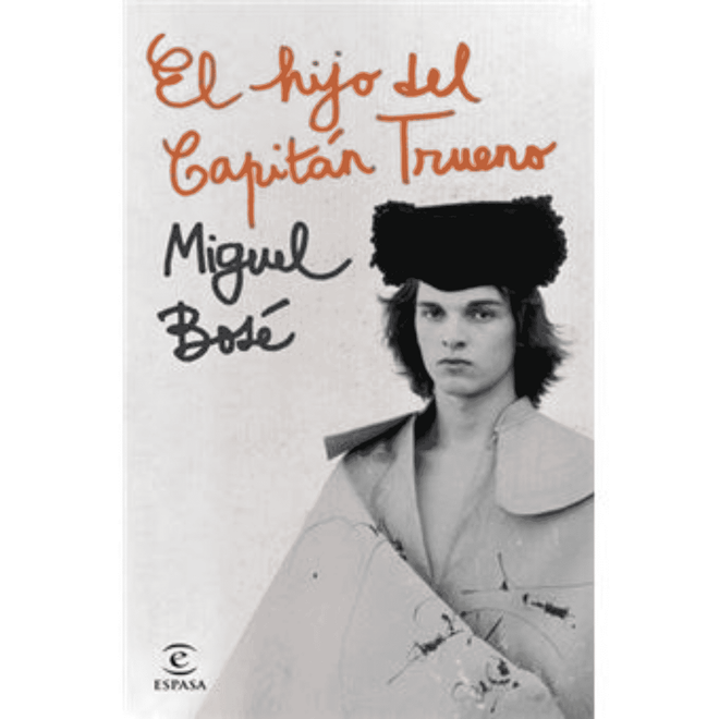 Miguel Bosé - Libro "El Hijo del Capitan Trueno" - D2fy - Direct To Fans - Miguel Bosé