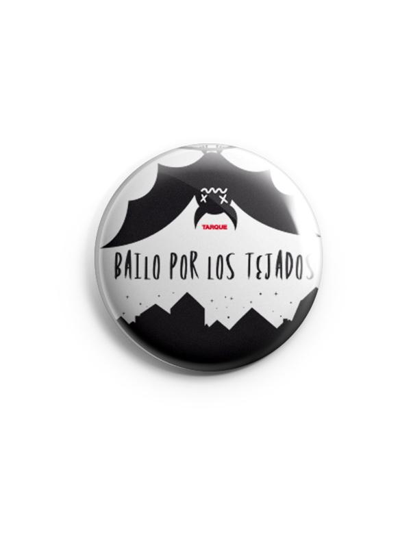 Chapa Tarque Bailo por los tejados 38mm - Rocktud - Tarque